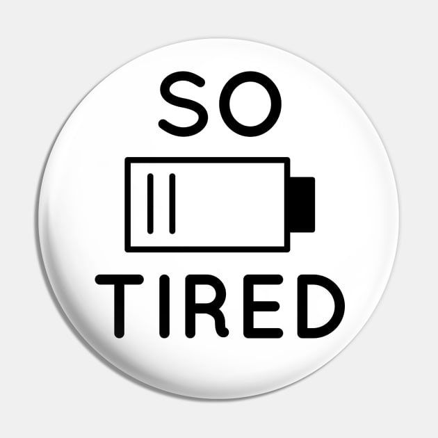 So Tired Pin by LuckyFoxDesigns