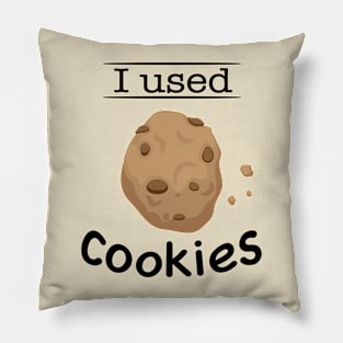 I used cookies Pillow
