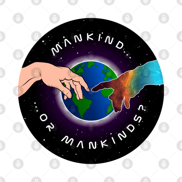 Mankind...or Mankinds? by 33oz Creative