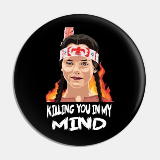 Killing you Pin