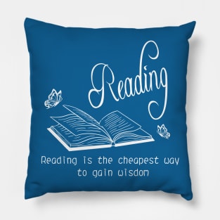 Reading is the cheapest way to gain wisdom_black Pillow