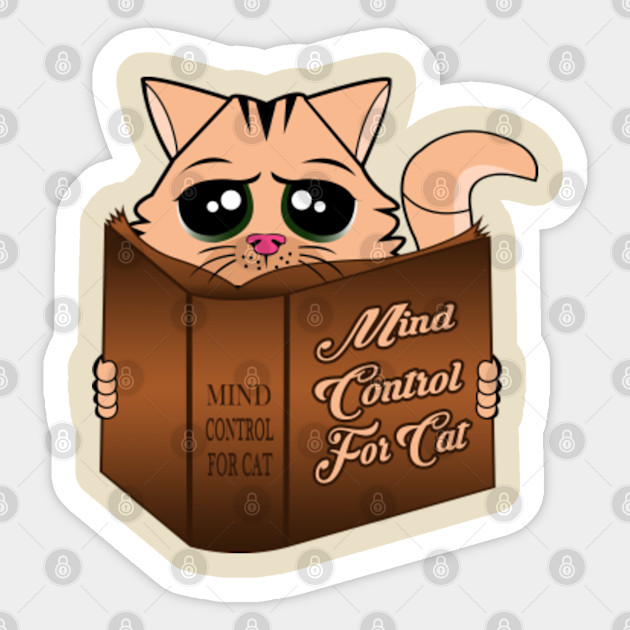 Mind Control For Cat Funny Mind Control For Cats Sticker