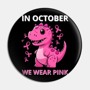 in october we wear pink Pin