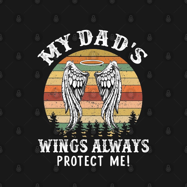 My Dad's Wings Always Protect Me by DMMGear