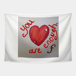 You are Enough heart Tapestry