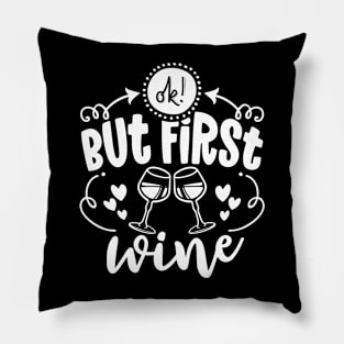 Ok, but first Wine - lovely Concept with decanter, wine glass and hearts Pillow