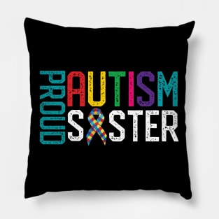 Proud Autism Sister Autism Awareness Pillow