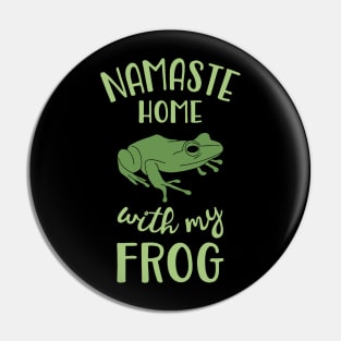 Namaste Home with my frog Pin