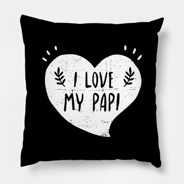 I love my papi Pillow by verde