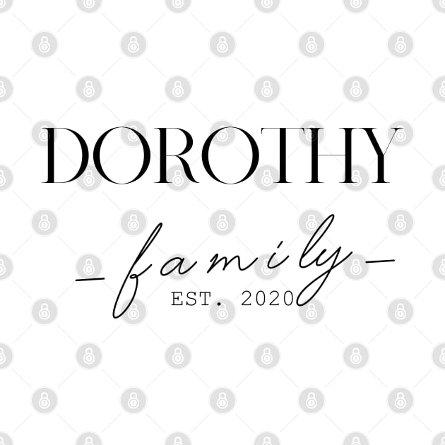 Dorothy Family EST. 2020, Surname, Dorothy by ProvidenciaryArtist