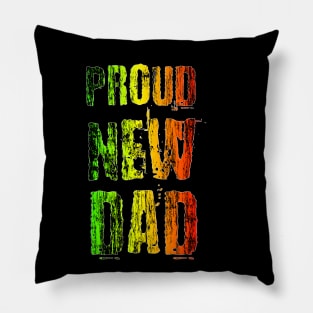 Proud New Dad Daddy , African Colors Pillow