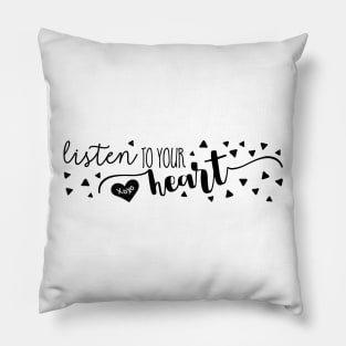 Listen To Your Heart Pillow