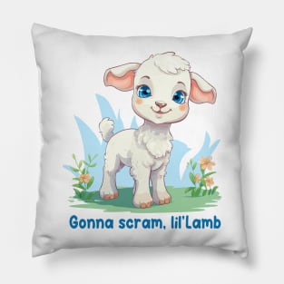 Gonna scram, lil'Lamb Pillow