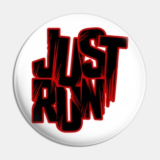 Just Run - Black and Red Pin