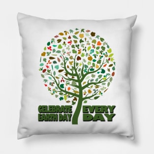 celebrate earth day everyday Pillow