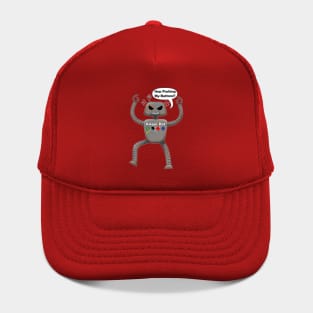 Why is the Robot so Angry Hat
