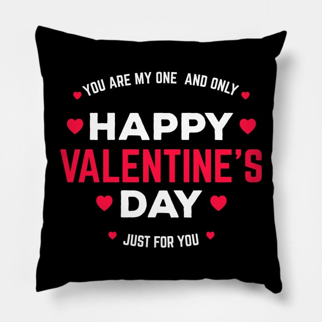 happy valentine day just for you tshirt Pillow by alan gaming store