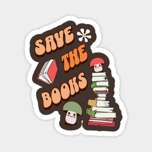 Book Lovers Save The Books Quote Magnet