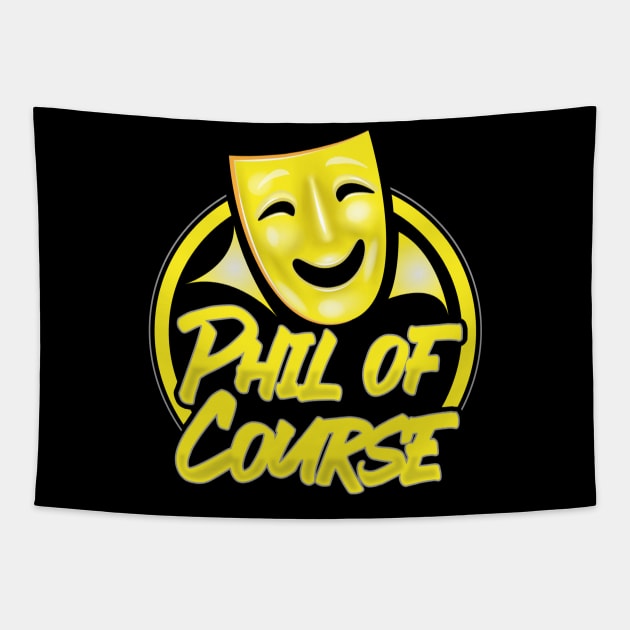 Phil Of Course Logo Tapestry by OfCourse