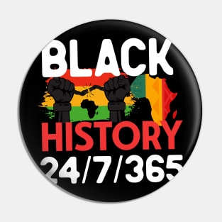 Black history 24/7/365 Pin