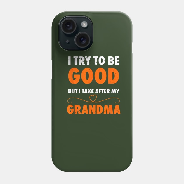 I try to be good but i take ofter my mother Phone Case by WILLER