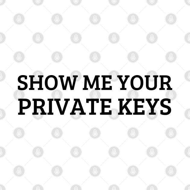 show me your private keys by mdr design