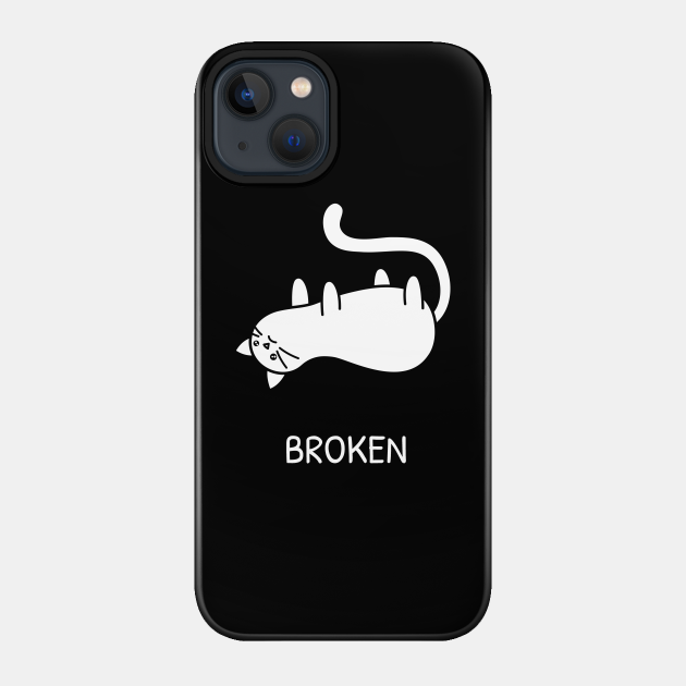 Broken Pussy Cat Sad Kitten Funny Insecure Joke Artwork - Depressed White Cat - Phone Case