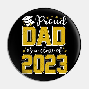 Proud Dad of Class of 2023 Graduate Senior Graduation Pin