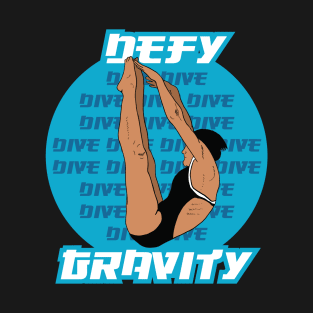 Girls Diving Defy Gravity Springboard Platform Diver T-Shirt