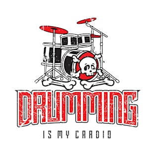 Drumming Is My Cardio Drum Set Drummer Player T-Shirt