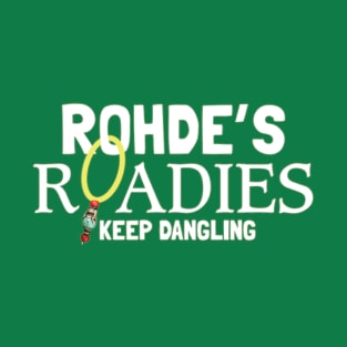 Rohde's Roadies T-Shirt