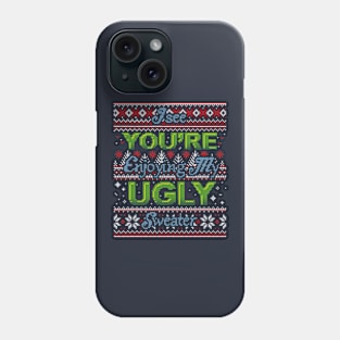 My Ugly Sweater Phone Case