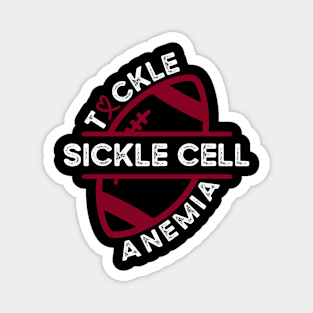 Tackle Sickle Cell Anemia Sickle Cell Awareness Magnet