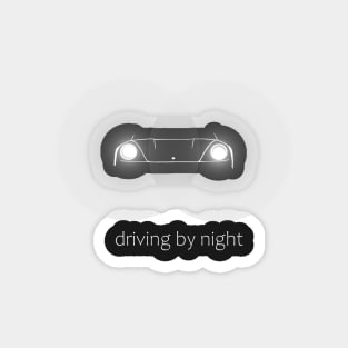 Driving by Night in a Porsche Magnet
