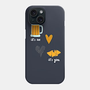 You're like beer chips to me, love Phone Case