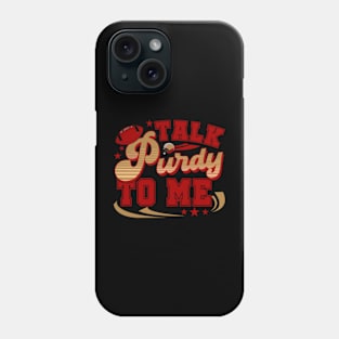 Talk Purty To Me shirt Retro Men Women Kids Phone Case