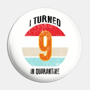 9th birthday in quarantine Pin