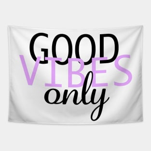 Good Vibes Only Tapestry