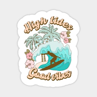 Hight tides Good Vibes Summer Vibes Beach Life Novelty Gift Magnet