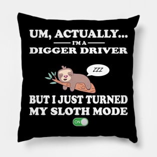 digger driver sloth mode on Pillow