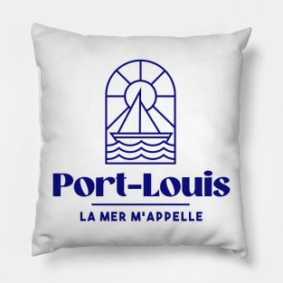 Port Louis the sea calls me - Brittany Morbihan 56 BZH Sea Pillow