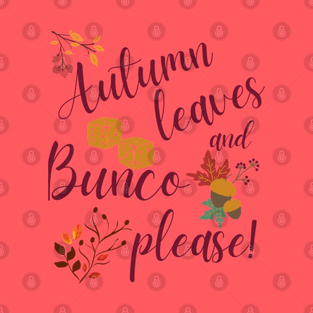 Autumn Leaves and Bunco Please Dice Game Night by MalibuSun