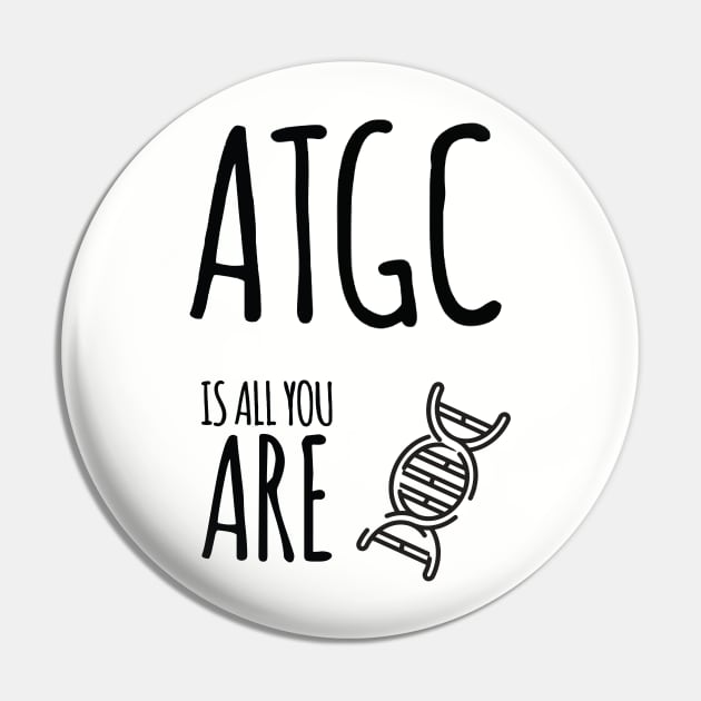 ATGC is all you are Pin by AndArte