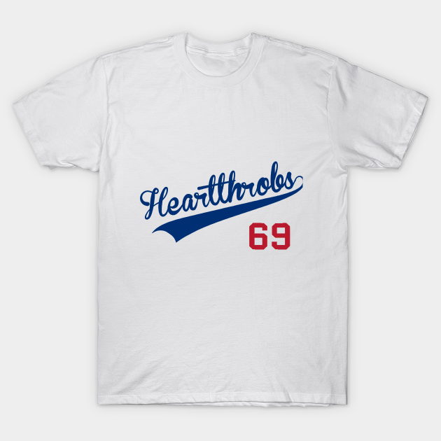 Heartthrobs 69 - Heartthrobs - T-Shirt