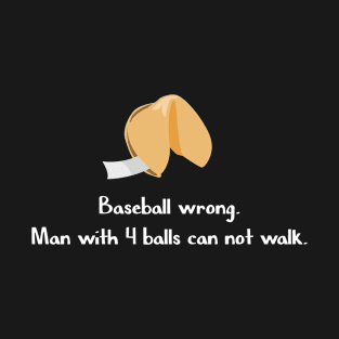 Baseball Wrong T-Shirt