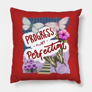 Progress not perfection - Motivational Quotes Pillow