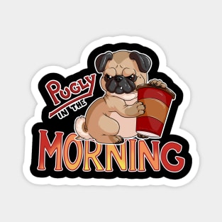 Pugley in the Morning Magnet