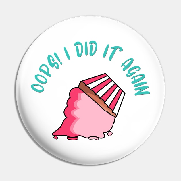 Oops Pink Cupcake Dropped Dessert Pin by 4U2NV-LDN