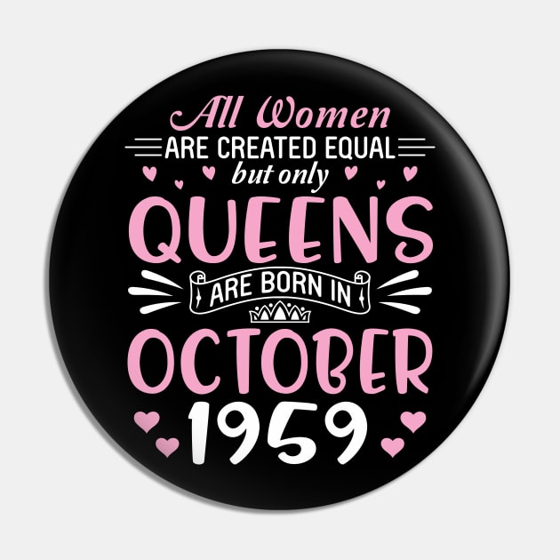 Happy Birthday 61 Years Old To All Women Are Created Equal But Only Queens Are Born In October 1959 Pin by Cowan79