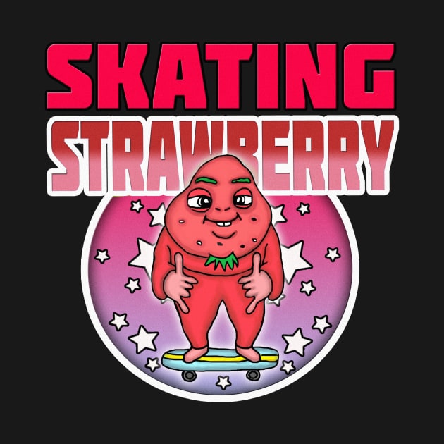 SKATING STRAWBERRY by BEAVERNIGHT